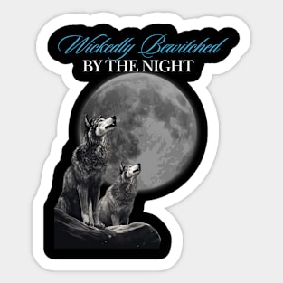 Wickedly Bewitched by the Night Sticker